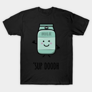 Sup Doodh - Funny Desi Puns T-Shirt